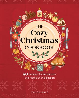 The cozy Christmas cookbook by Taylor Vance