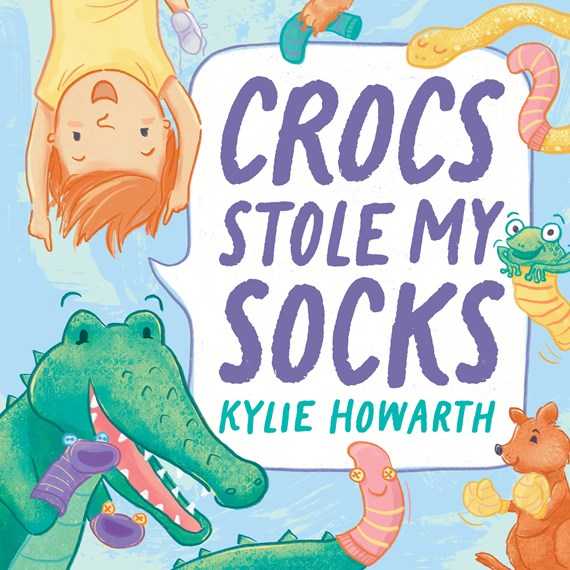 book cover image of crocs stole my socks by kylie howarth