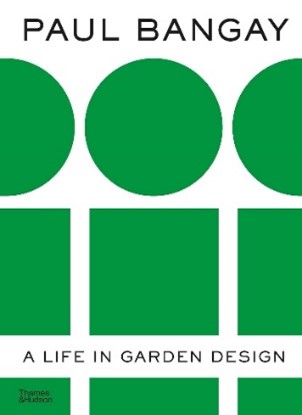 Paul Bangay a Life in Garden Design geometric green shapes book cover